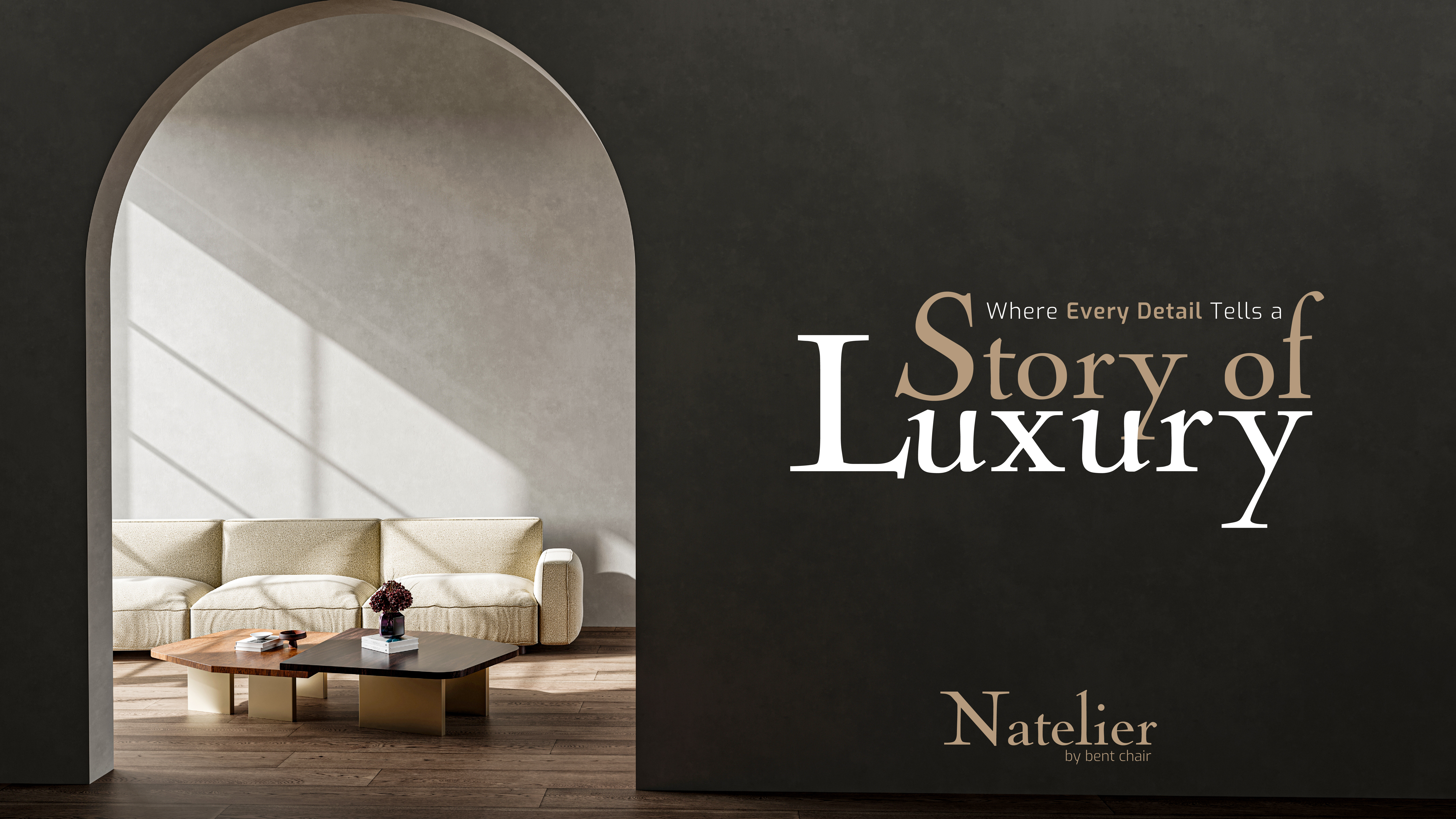 Natelier by Bent Chair: Redefining Experiential Luxury