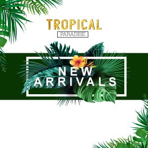 Tropical Collection is now live
